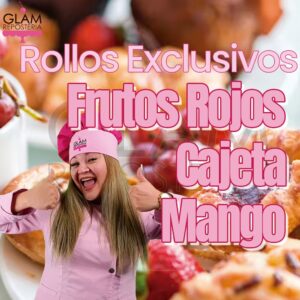 Diseño de GLAM que representa el curso de Rollos Exclusivos: Mango, Frutos Rojos y Cajeta
