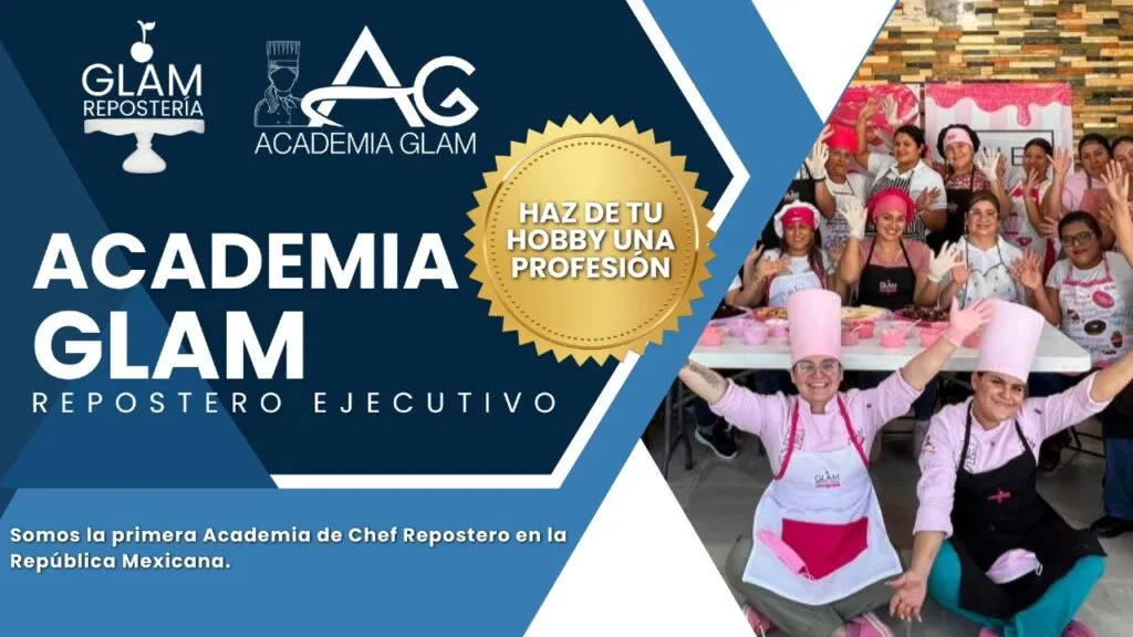 Portada de Academia GLAM sobre la carrera de Repostero Ejecutivo con el lema Haz de tu hobby una profesión en México.